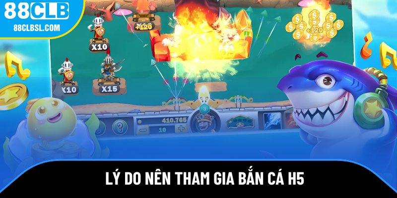 Lý do nên tham gia bắn cá H5 để hòa mình vào đại dương